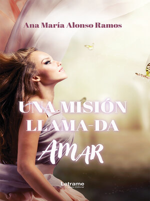 cover image of Una misión llama-da amar